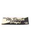 No Death Traps Slap